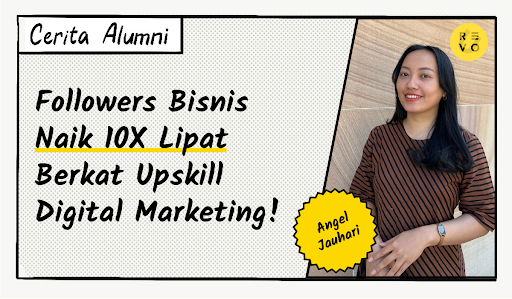 Followers Bisnis Naik 10X Lipat Berkat Upskill Digital Marketing