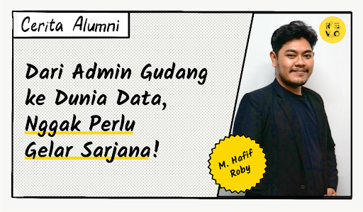 Dari Admin Gudang ke Dunia Data, Ngga Perlu Gelar Sarjana!