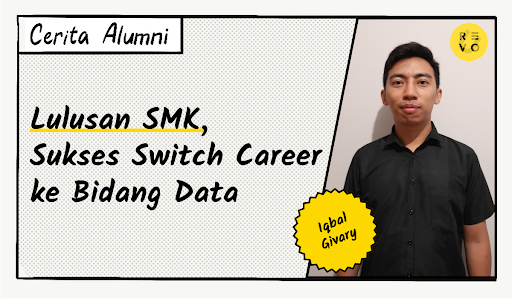 Lulusan SMK, Sukses Switch Career ke Bidang Data